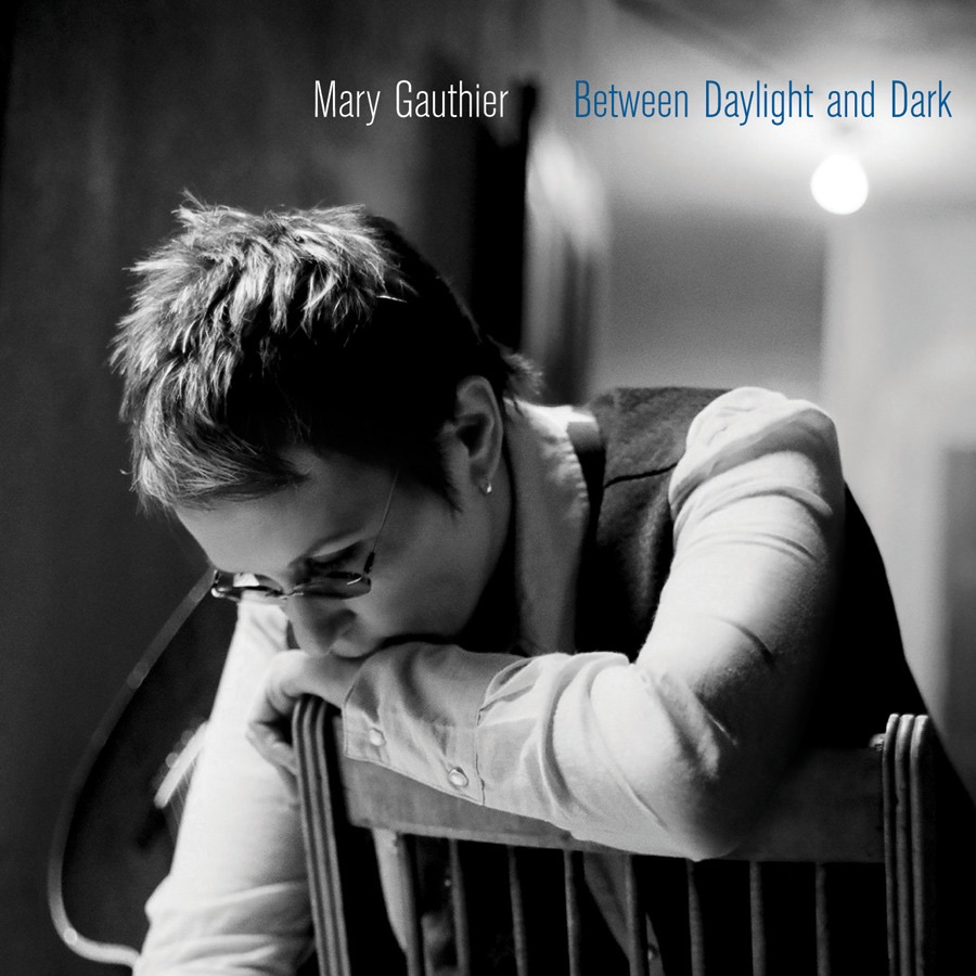 Mary Gauthier - Between Daylight and Dark